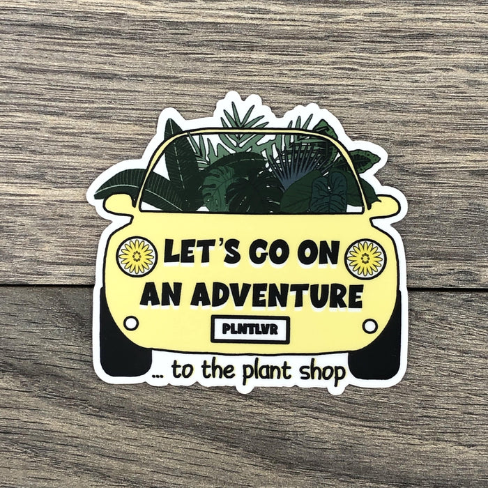 The Plant Farm Fun Stuff Let's Go On An Adventure Sticker