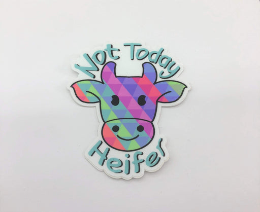 The Plant Farm Stickers and Keychains Not Today Heifer Sticker
